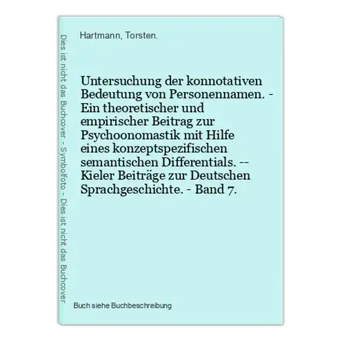 Untersuchung der konnotativen Bedeutung von Personennamen. - Ein theoretischer und empirischer Beitrag zur Psy