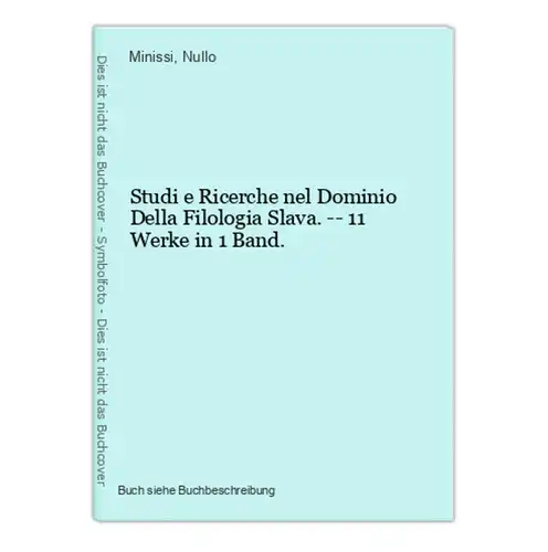 Studi e Ricerche nel Dominio Della Filologia Slava. -- 11 Werke in 1 Band.