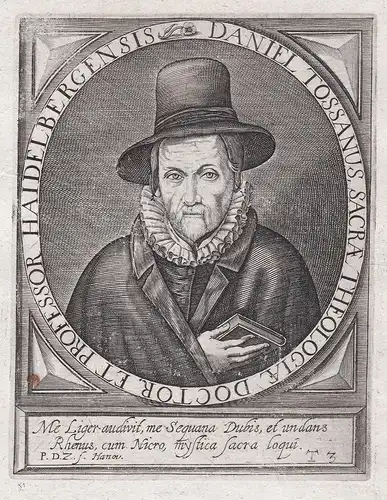 Daniel Tossanus, Sacrae Theologiae Doctor, et Professor Haidelbergensis - Daniel Tossanus der Ältere (1541-160