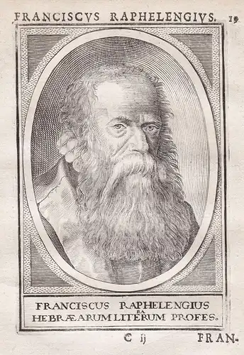Franciscus Raphelengius - Franciscus Raphelengius (1539-1597) printer publisher Buchdrucker Orientalist Profes