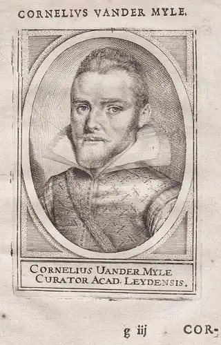 Cornelius Vander Myle - Cornelis van der Mijle (1578-1642) Dutch politician Professor at the University of Lei