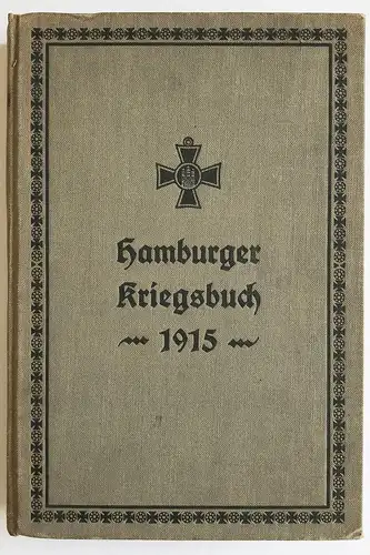 Hamburger Kriegsbuch 1915.