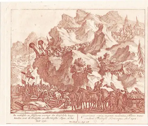 de werkelyke en feldsaame overtogt der Keiserluke, ... - Tirol Alpen Alpenüberquerung 1701 Fortifikation / for