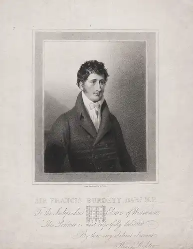 Sir Francis Burdett Bart. M. P. - Francis Burdett (1770-1844) British politician Member of Parliament Baronet