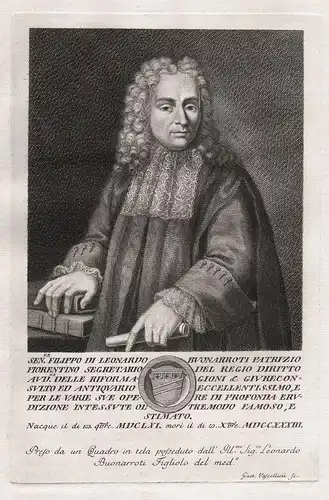 Sen.re Filippo di Leonardo Buonarroti Patrizio fiorentino.... - Filippo Buonarroti (1661-1733) Italian officia