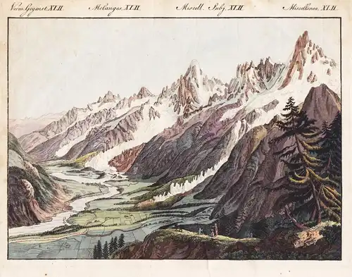 Verm.Gegenst. XLII. - Alpen-Glätscher. / Das Thal von Chamouny  - Mont Blanc Chamonix Gletscher glacier Frankr