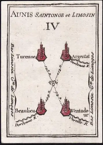 Aunis Saintonge et Limosin IV - Turenne Argentat Beaulieu Ventadour / Saintonge Angoumois Limousin / France Fr