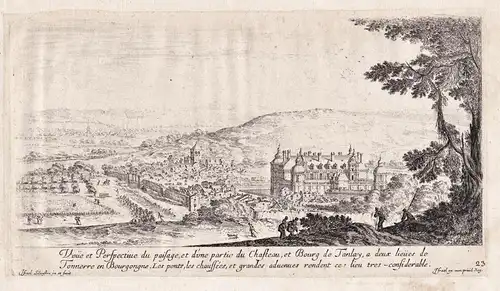 Veue et Perspective du paisage, et d'une partie du Chasteau, et Bourg de Tanlay... - Chateau de Tanlay Yonne B