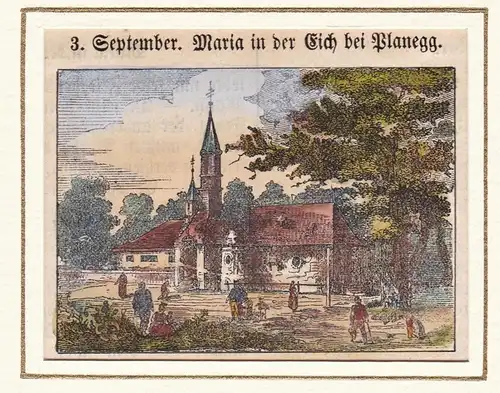 3. September. Maria in der Eich bei Planegg - Maria Eich Augustinerkloster Planegg LK München Oberbayern / Bay