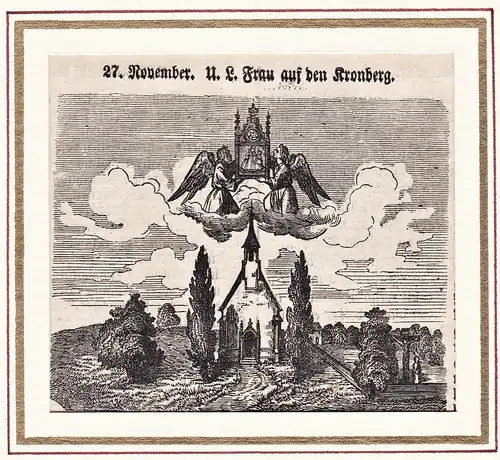27. November. U. L. Frau auf den Kronberg - Wallfahrtskirche Maria Schutz auf dem Kronberg Bad Griesbach im Ro