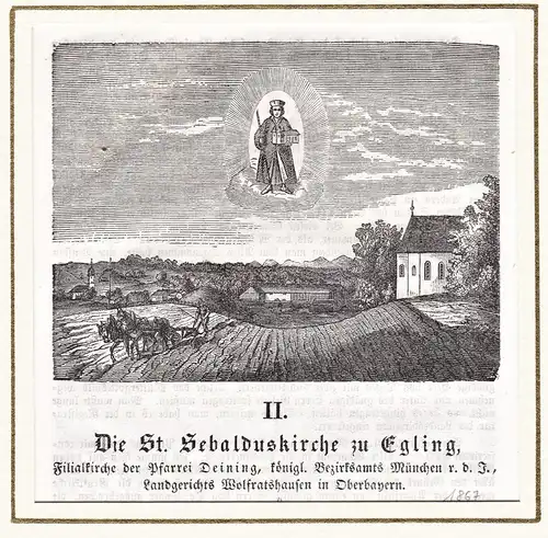 Die St. Sebalduskirche zu Egling - Wallfahrtskirche St. Sebald Egling LK Bad Tölz-Wolfratshausen Oberbayern /