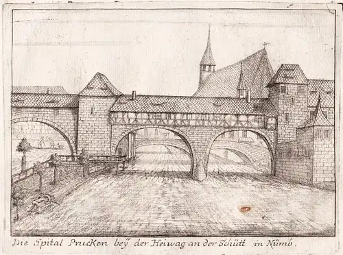 Die Spital Prucken bey der Heiwag an der Schütt in Nürnb. - Nürnberg Nuremberg / Spitalbrücke Insel Schütt