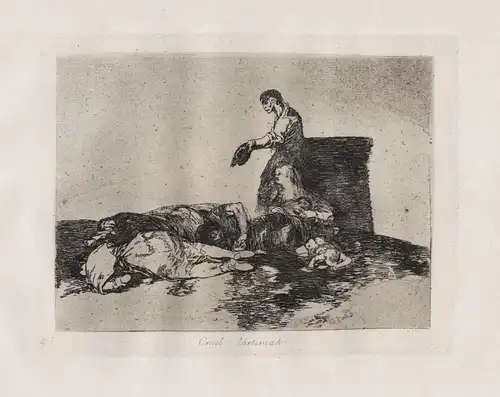 Cruel lastima - Plate 48 from Los desastres de la guerra. Colección de ochenta láminas inventadas y grabadas a