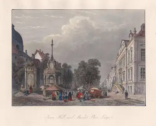 Town Hall and Market Place Liege - Liege Lüttich Belgique Belgien Belgium Ansicht view  steel engraving