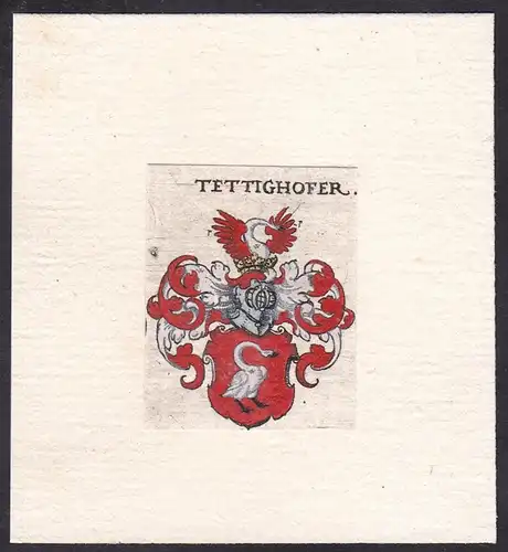 Tettighofer - Wappen Adel coat of arms heraldry Heraldik