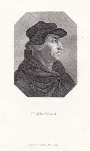 U. Zwingli - Huldyeh Zwingli (1519-1534) Schweizer Theologe theologian Reformator / Portrait