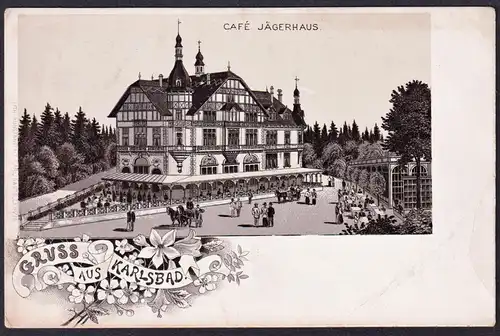 Gruss aus Karlsbad - Karlovy Vary Karlsbad Cafe Jägerhaus Böhmen Bohemia Czech Cechy Cesko Tschechien Ansichts