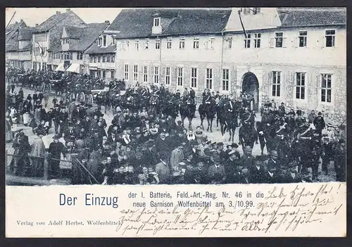 Der Einzug - Wolfenbüttel Artillerie Regiment Garnison Ansichtskarte Postkarte AK postcard