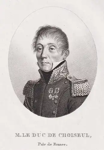 M. le Duc de Choiseul. Pair de France - Charles Felix de Choiseul-Praslin (1778-1841) French politician Pair d