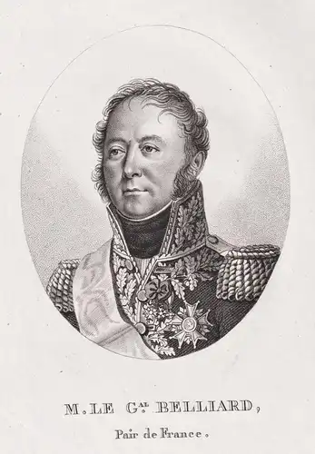 M. Le G. Belliard - Augustin Daniel Belliard (1769-1832) Fench general Napoleonic wars politician Politiker Po