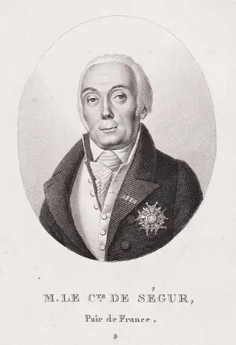 M. le Cte. Segur. Pair de France - Louis-Philippe de Segur (1753-1830) French politician Peer of France Portra