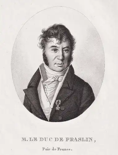 M. le Duc de Praslin. Pair de France - Charles de Choiseul-Praslin (1805-1847) French politician Peer of Franc