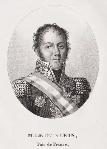 M. le Gal. Klein. Pair de France - Dominique-Louis-Antoine Klein (1761-1845) French general Peer of France Por
