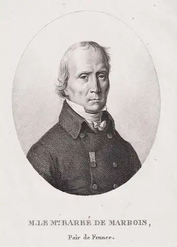 M. le M. Barbe de Marbois. Pair de France - Francois Barbé-Marbois (1745-1837) French politician Peer of Franc