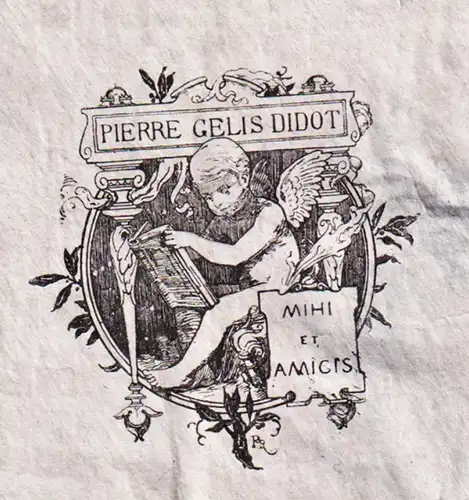Pierre Gelis Didot / Mihi et Amicis - Exlibris ex-libris Ex Libris bookplate