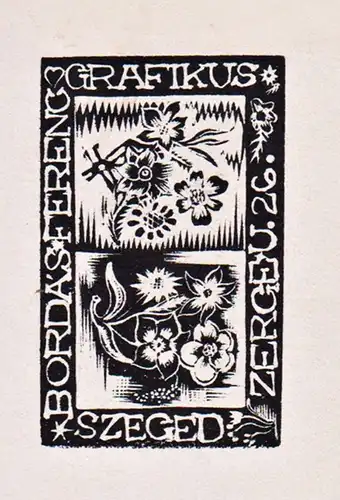 Ex Libris Grafikus Szeged - Exlibris ex-libris Blumen flowers Ungarn Hungary bookplate