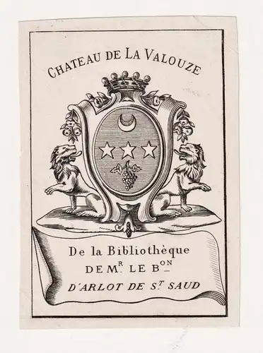 De la Bibliotheque de Mr. le bon d'Arlot de St. Saud - Exlibris ex-libris Ex Libris / Wappen coat of arms / ar