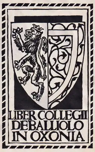 Liber Collegii Deballiolo in Oxonia - Exlibris ex-libris Ex Libris / Wappen coat of arms / armorial bookplate