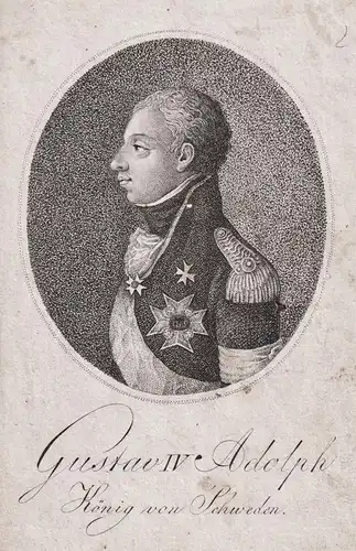Gustav IV Adolph, König von Schweden - Gustav IV Adolf (1778-1837) King of Sweden Sverige König Schweden Por