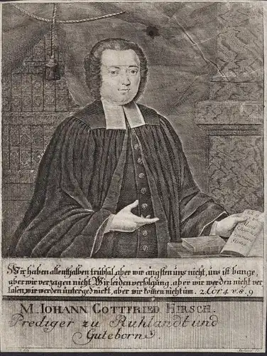 M. Iohann Gottfried Hirsch - Johann Gottfried Hirsch (1714-1759) Prediger Pfarrer Ruhland Guteborn Portrait