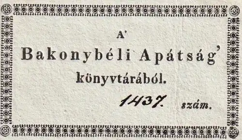 A' Bakonybeli Apatsag könyvtarabol. 1437 - Ungarn Hungary Exlibris ex-libris Ex Libris / bookplate
