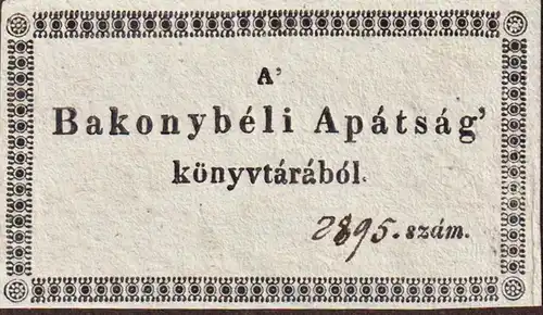 A' Bakonybeli Apatsag könyvtarabol. 2895 - Ungarn Hungary Exlibris ex-libris Ex Libris / bookplate