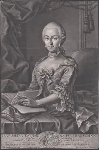 Frau Sabina Katharina Holzhauserinn - Sabina Katharina Benz / Holzhauser (1719-1768) Portrait