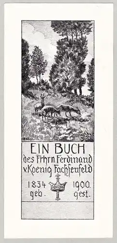 Ein Buch des Frhrn Ferdinand v. Koenig Fachsenfeld - Exlibris ex-libris Ex Libris bookplate