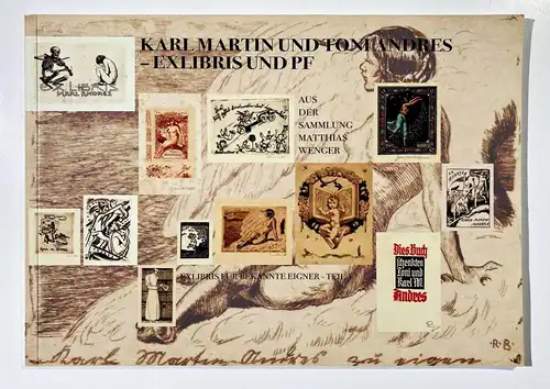 Karl Martin und Toni Andres - Exlibris und PF aus der Sammlung Matthias Wenger. Exlibris für bekannte Eigner