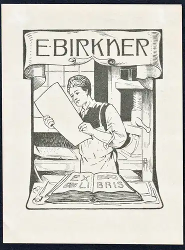 E. Birkner - Ernst Birkner Druckerei Druckwerkstatt Buchdrucker printer Exlibris ex-libris Ex Libris bookplate