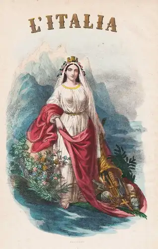 L'Italia - Italia Italy Italien allegory Allegorie / Italian woman / Trachten Tracht costumes costume