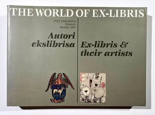 The World of Ex-Libris. Exlibris and their Artists / Svet Ekslibrisa. Autori Ekslibrisa.