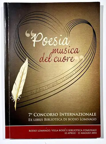 Poesia musica del cuore. 7.o concorso internazionale Ex Libris biblioteca di Bodio Lomnago.