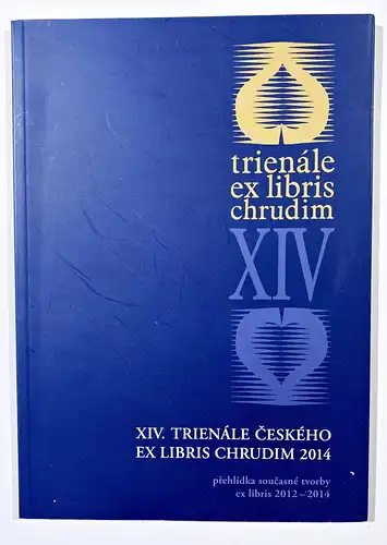 XIV. Trienale Ceskeho Ex Libris Chrudim 2014. Prehlidka soucasne tvorby ex libris 2012-2014.