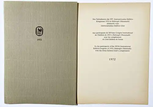 Den Teilnehmern des XIV. Internationalen Exlibris-Kongresses 1972 in Helsingör (Dänemark) überreicht vom Sc