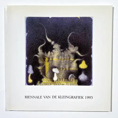 17de Biennale van de Kleingrafiek 26 maart - 21 mei 1995