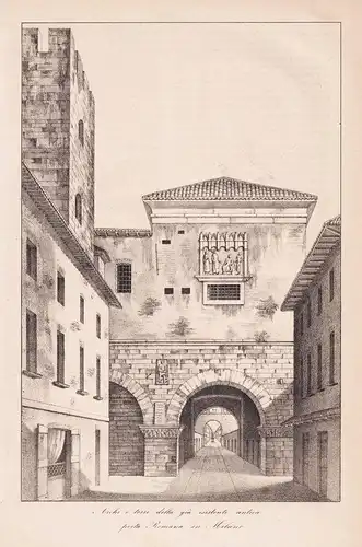 Anchi e torri della gia esistente antica porta Romana in Milano - Porta Romana Milano Milan Mailand / Italia I