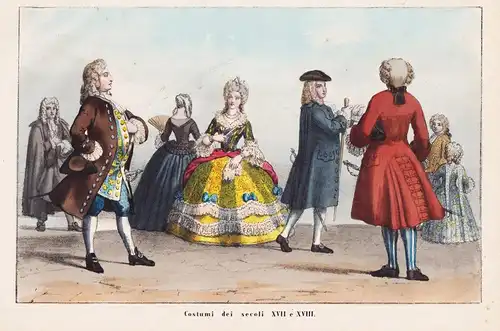 Costumi dei Secoli XVII e XVIII - 17th-18th century / costumes Trachten costume Tracht / Italia Italy Italien