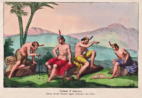 Costumi d'America - Chile South America / antique games Spiele / natives Indians Indianer / America Amerika Am