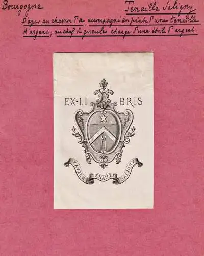 Ex Libris Xavier Tenaille Saligny - Bourgogne / Wappen blason coat of arms armorial bookplate Exlibris ex-libr